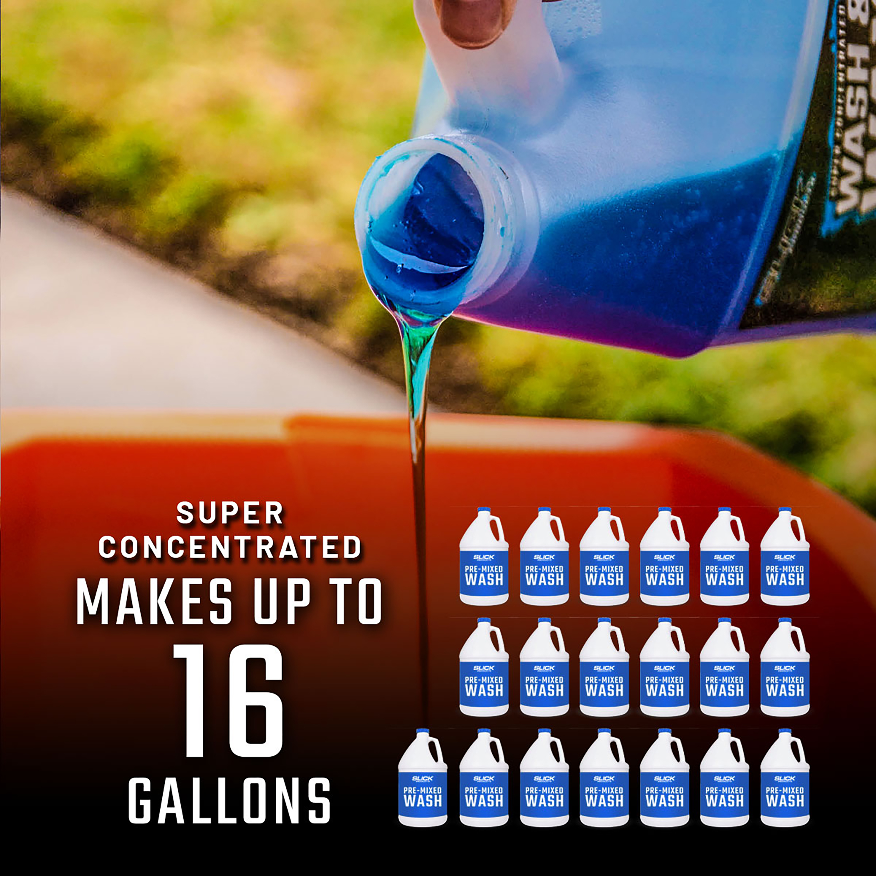 Slick Products 64 ounce Wash and Wax Foam Shampoo Cleaning Solution makes up to 16 gallons.